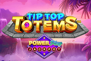 Tip Top Totem PowerPlay Jackpot