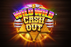 Wild Wild Cash Out